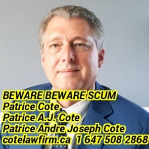 Patrice Cote is a Crooked Lawyer and a Thief !!!